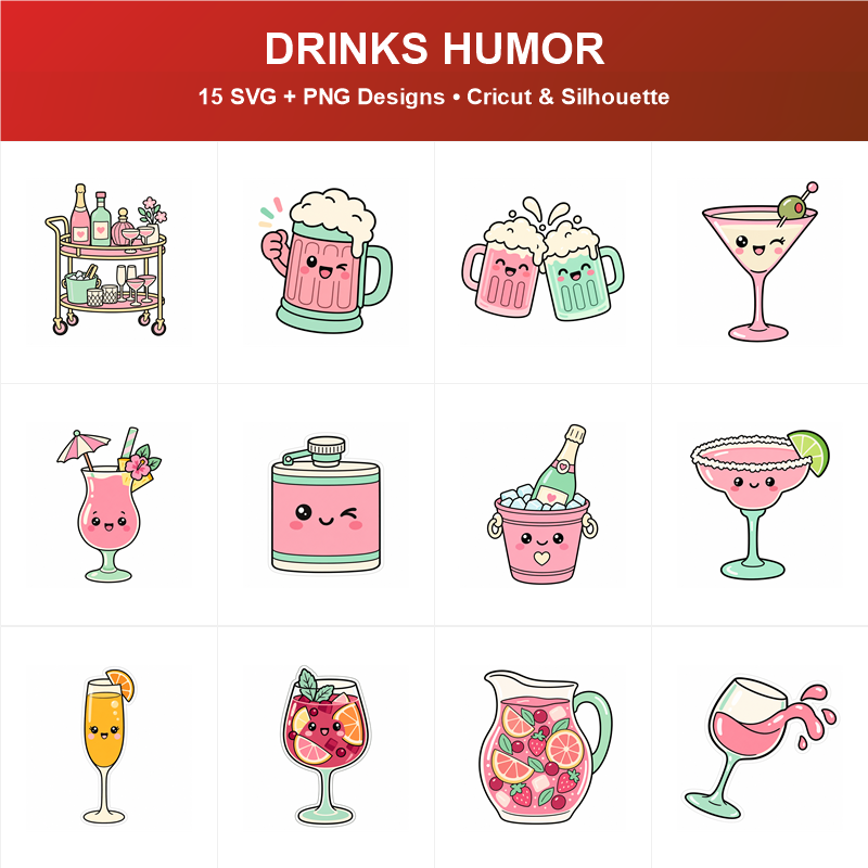 Cute Drinks Humor SVG Bundle - 15 Designs | SVG PNG DXF for Cricut